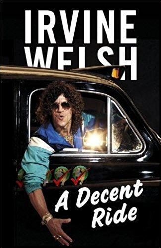 Irvine Weish / A Decent Ride (Large Paperback)