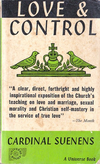 Leon Joseph Cardinal Suenens / Love and Control (Vintage Paperback)