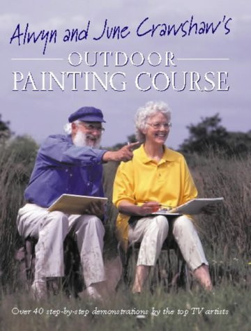 Alwyn and June Crawshaw's Outdoor Painting Course (Coffee Table Book)