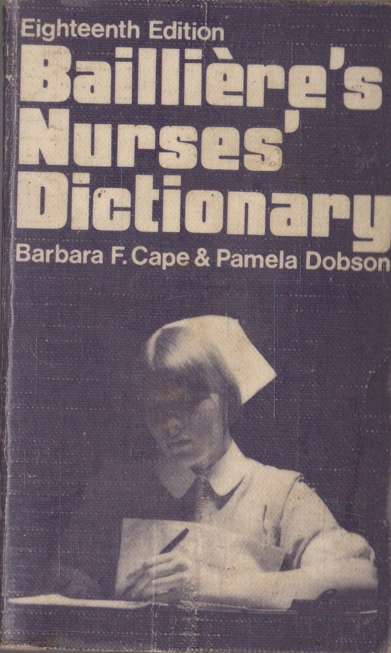 Barbara F. Cape / Bailliere's Nurses Dictionary (Vintage Paperback)
