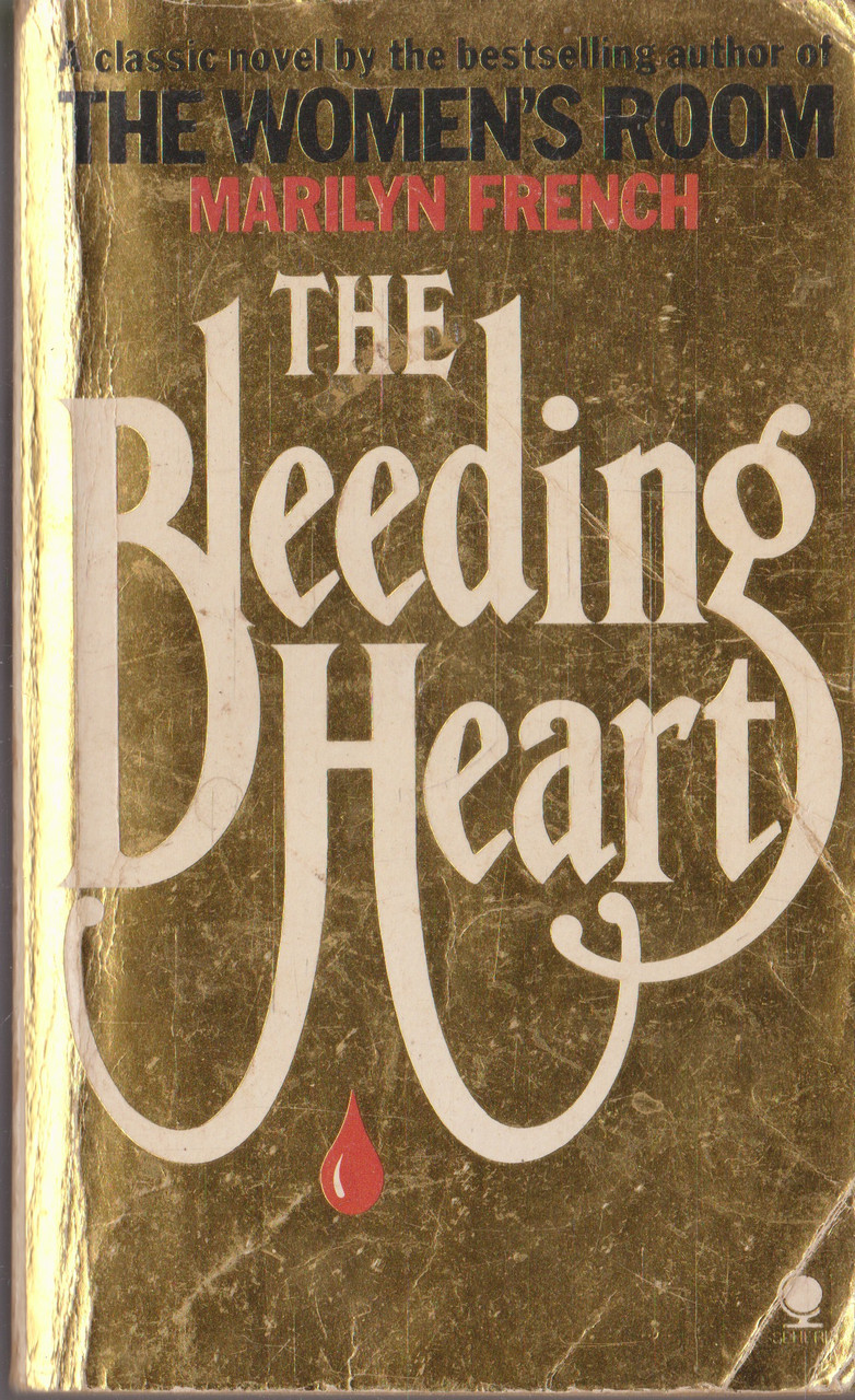 Marilyn French / The Bleeding Heart. (Vintage Paperback)