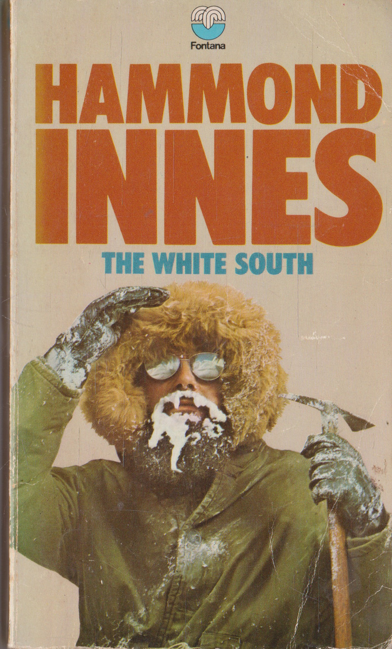 Hammond Innes / The White South (Vintage Paperback)