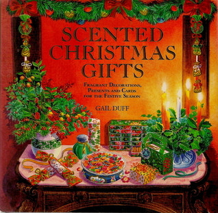 Gail Duff / Scented Christmas Gifts (Coffee Table Book)