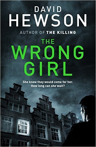 David Hewson / The Wrong Girl