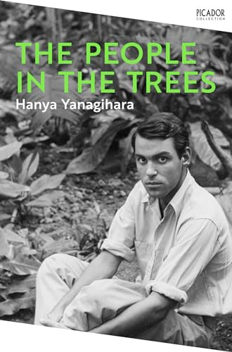 Hanya Yanagihara / The People in the Trees