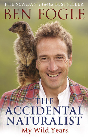 Ben Fogle / The Accidental Naturalist