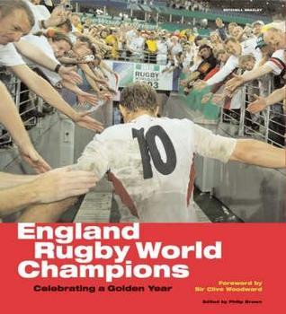 Hugh Godwin / England : World Champions - A Photographic Celebration of Rugby (Coffee Table Book)