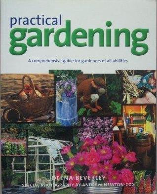 Deena Beverley / Practical Gardening (Coffee Table Book)