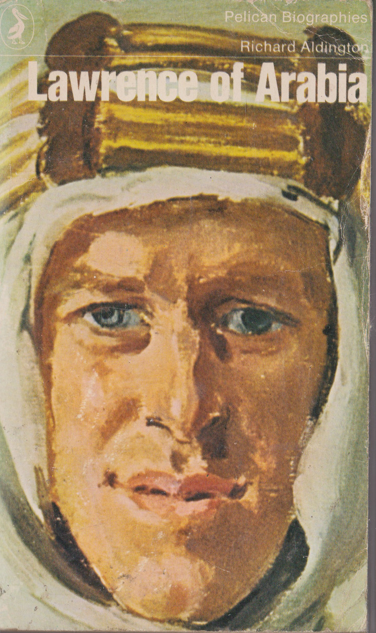Richard Aldington / Lawrence of Arabia (Vintage Paperback)