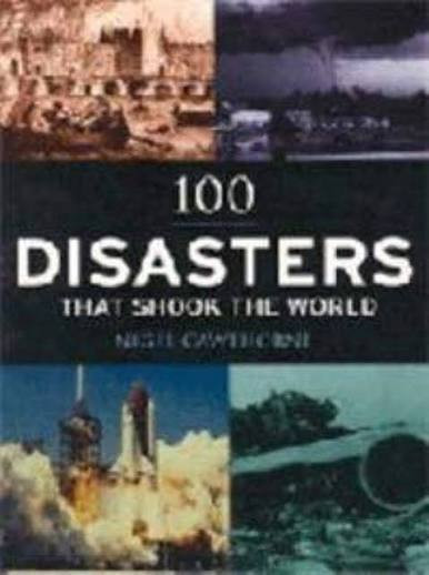 Nigel Cawthorne / 100 Disasters That Shook the World (Coffee Table Book)