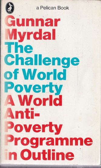 Gunnarr Myrdal / The Challenge of World Poverty (Vintage Paperback)