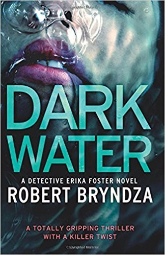 Robert Bryndza / Dark Water