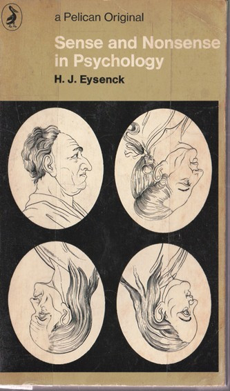 H. J. Eysenck / Sense and Nonsense in Psychology (Vintage Paperback)