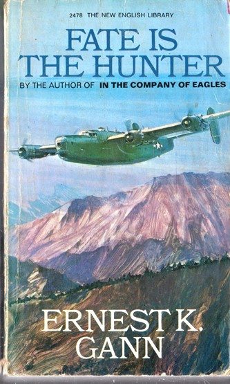 Ernest K. Gann / Fate is the hunter (Vintage Paperback)