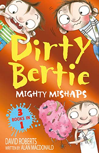 Alan MacDonald / Little Tiger Mighty Mishaps Yuck! Loo! Toothy! (Dirty Bertie).