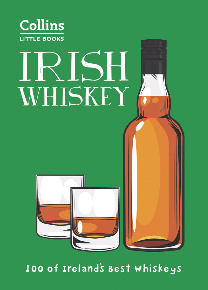 Gary Quinn / Irish Whiskey: Ireland’s best-known and most-loved whiskeys