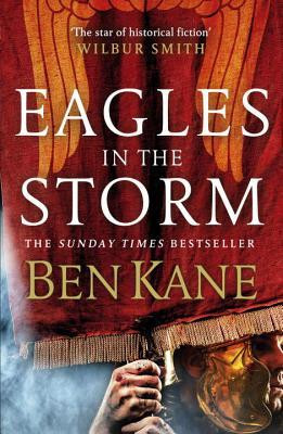 Ben Kane / Eagles in the Storm