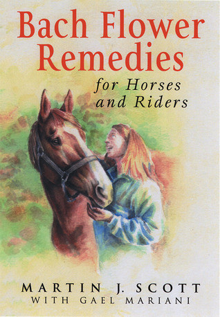Martin J. Scott / Bach Flower Remedies for Horses and Riders (Coffee Table Book)