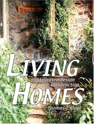 Thomas J. Elpel / Living Homes: Integrated Design & Construction (Coffee Table Book)