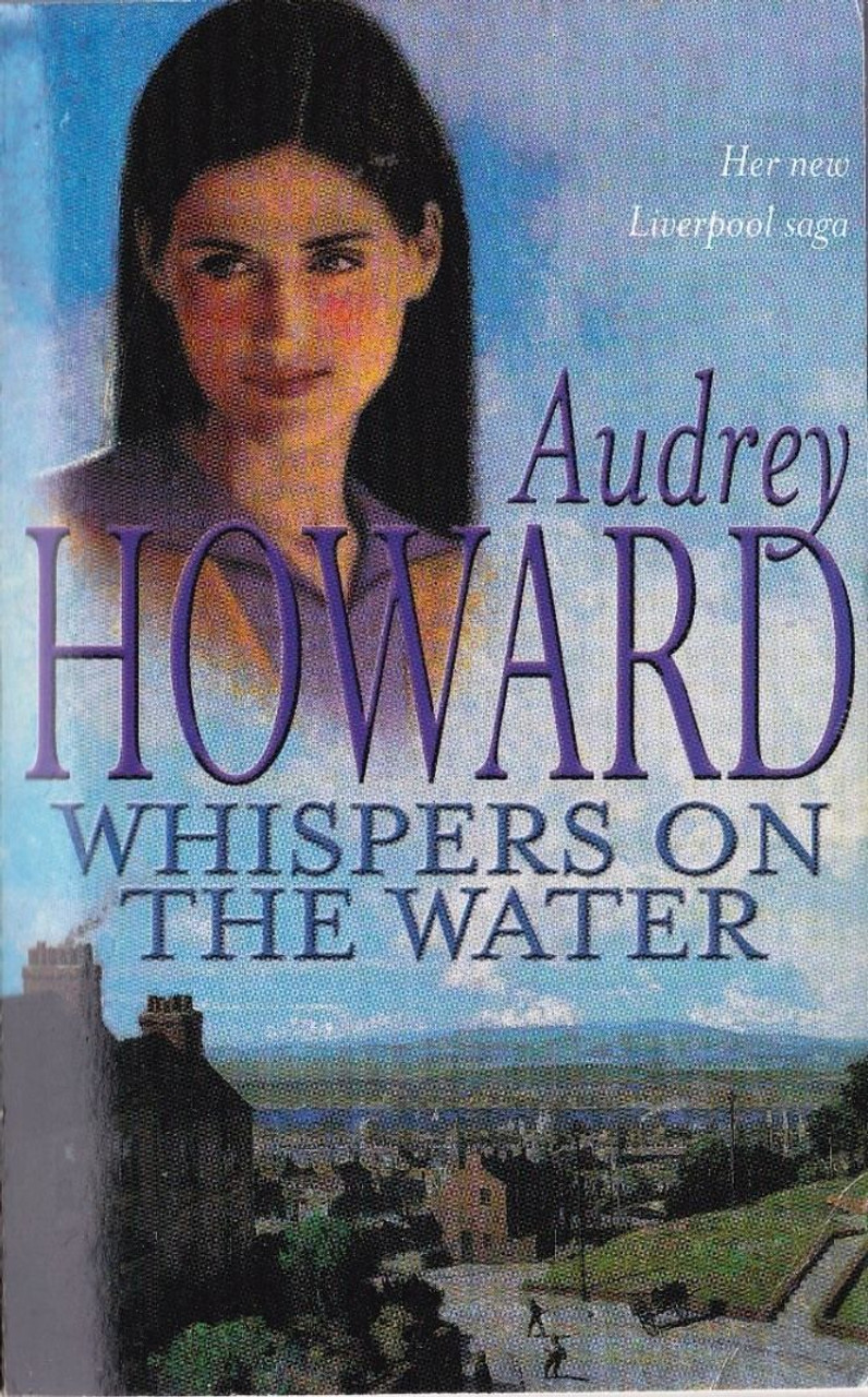 Audrey Howard / Whispers on the Water