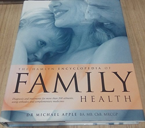 Dr Michael. Apple / The Hamlyn Encyclopedia of Family Health (Coffee Table Book)
