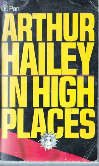 Arthur Hailey / In High Places (Vintage Paperback)