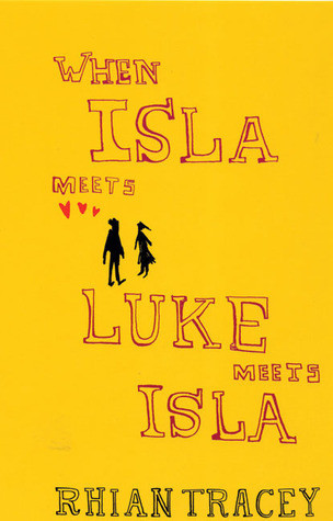 Rhian Tracey / When Isla Meets Luke Meets Isla
