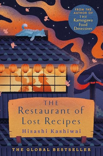 Hisashi Kashiwai / The Restaurant of Lost Recipes