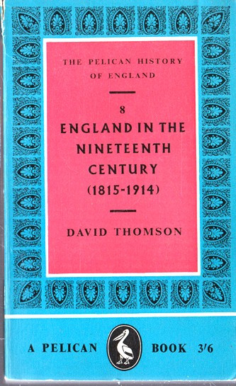 David Thomson / England in the Ninetheenth Century (1815-1914) (Vintage Paperback)
