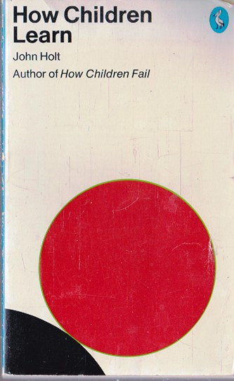 John Holt / How Children Learn (Vintage Paperback)