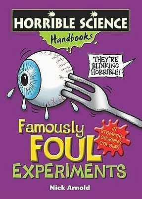 Nick Arnold / Famously Foul Experiments