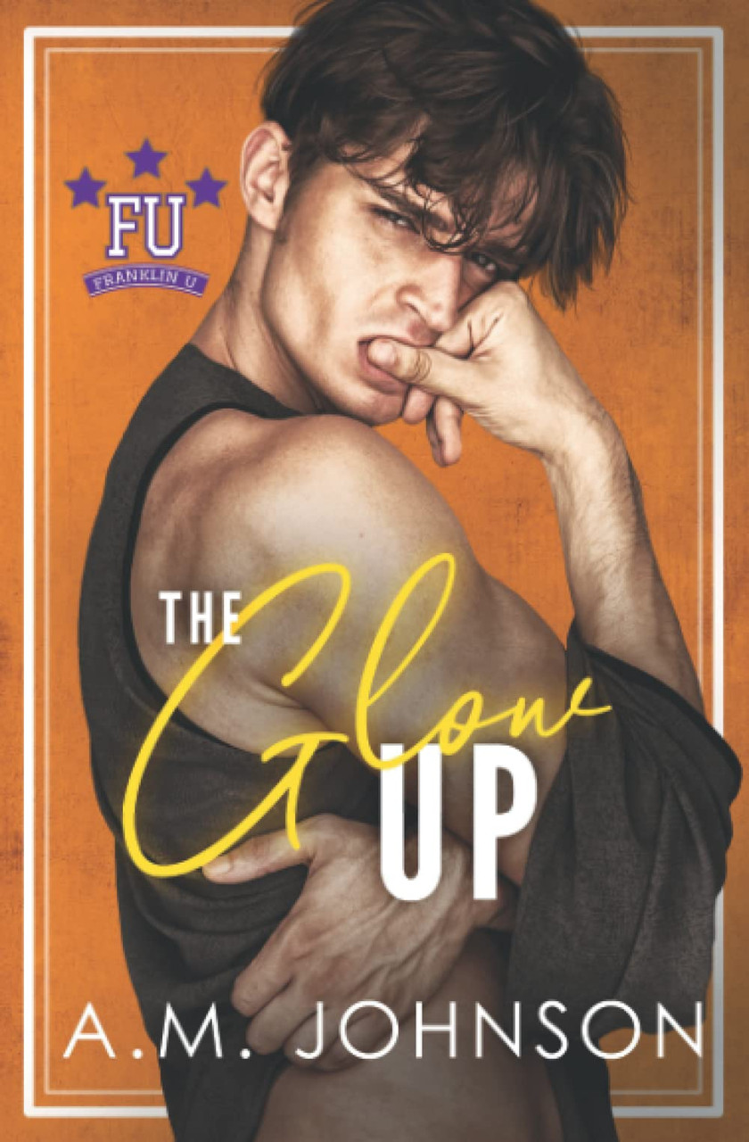 A.M. Johnson / The Glow Up