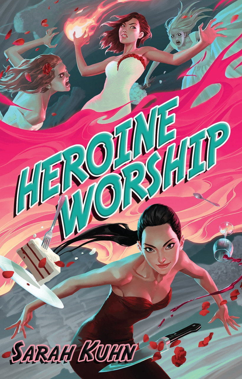 Sarah Kuhn / Heroine Worship
