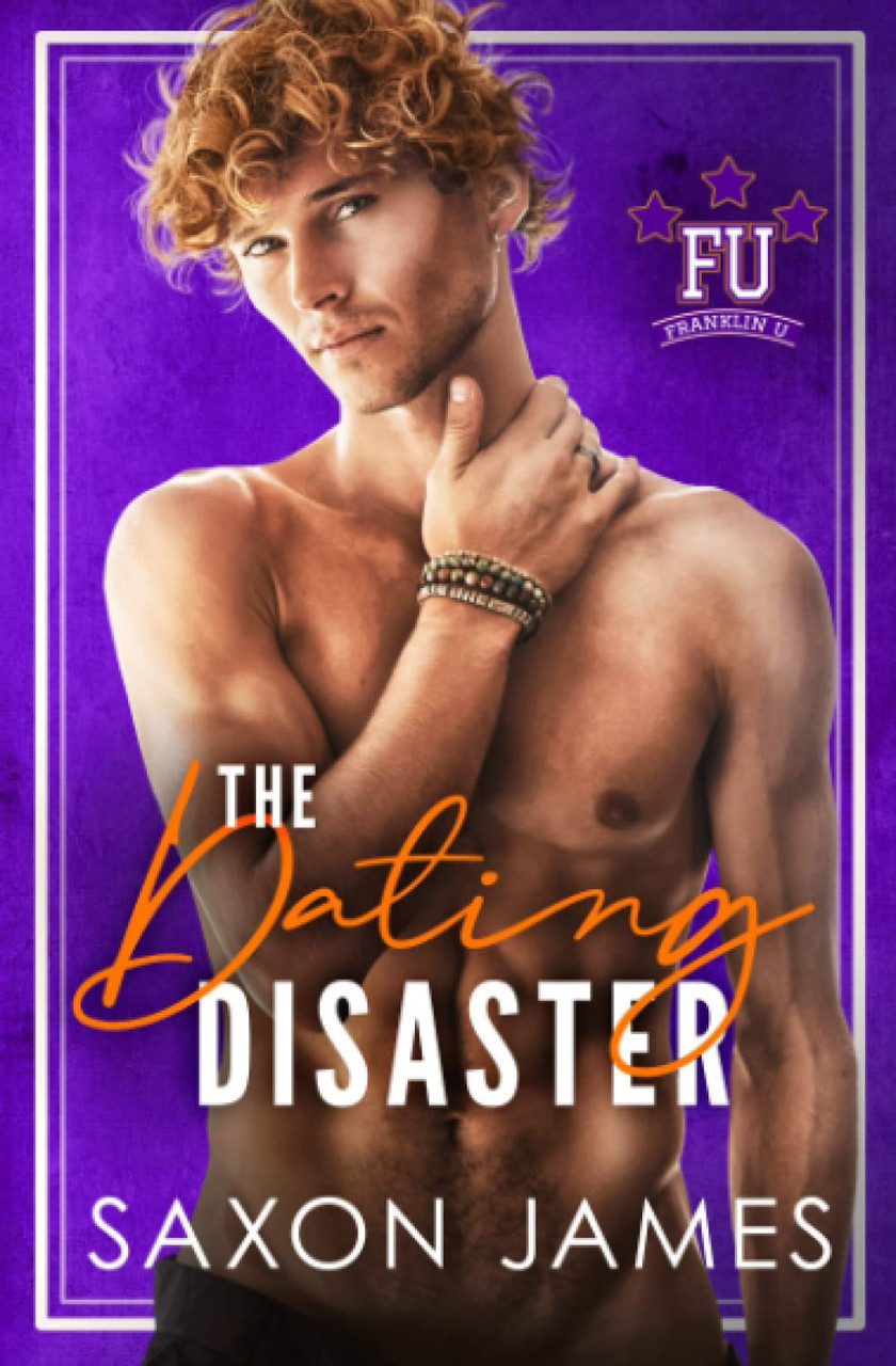 Saxon James / The Dating Disaster