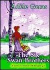 Scholastic Inc / The Six Swan Brothers
