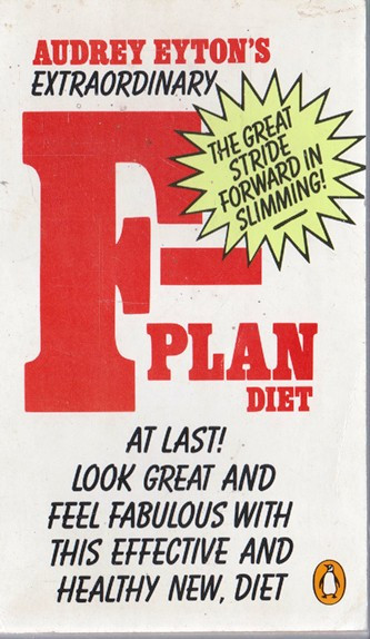 Audrey Eyton / The F-Plan Diet (Vintage Paperback)