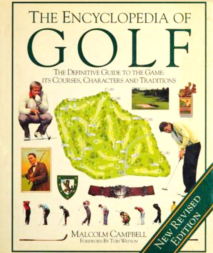 Malcolm Campbell / The Encyclopedia of Golf (Coffee Table Book)