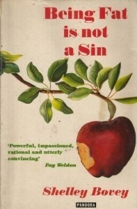 Shelley Bovey / Being Fat Is Not a Sin