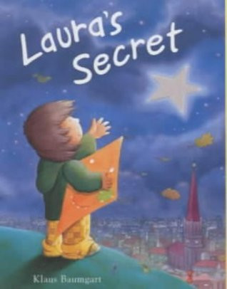 Klaus Baumgart / Laura's Secret (Children's Coffee Table book)