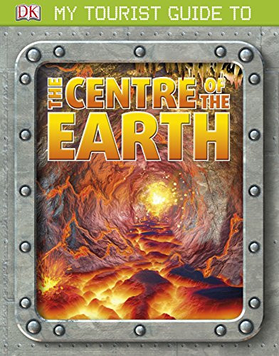 Lizzie Munsey / My Tourist Guide to the Centre of the Earth (Children's Coffee Table book)