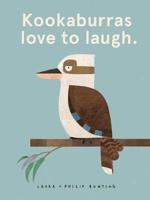 Laura Bunting / Kookaburras Love to Laugh (Children's Coffee Table book)