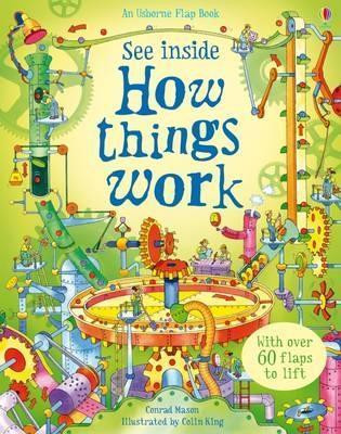 Mason Conrad / See Inside How Things Work (Children's Coffee Table book)