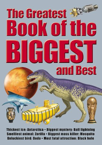 Brian Williams / The Greatest Book of the Biggest and Best (Children's Coffee Table book)