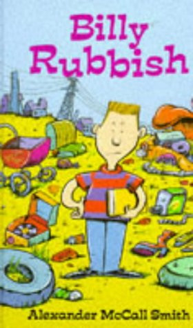 Alexander McCall Smith / Billy Rubbish (Hardback)