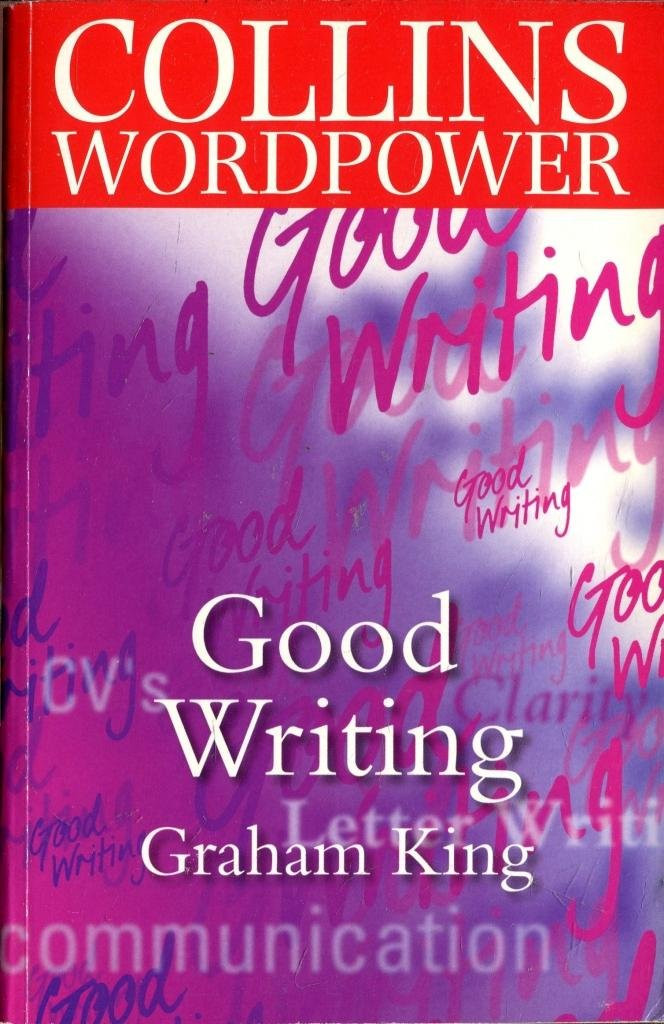 Graham King / Collins Wordpower. Good Writing