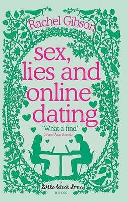 Rachel Gibson / 'SEX, LIES AND ONLINE DATING'