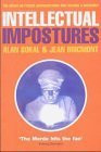 Alan Sokal / Intellectual Impostures: Postmodern Philosophers' Abuse of Science