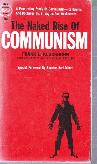 Frank L. Kluckhohn / The Naked Rise of Communism (Vintage Paperback)