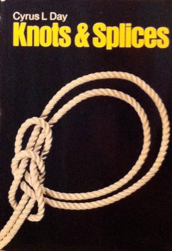 Cyrus Lawrence Day / Knots & Splices