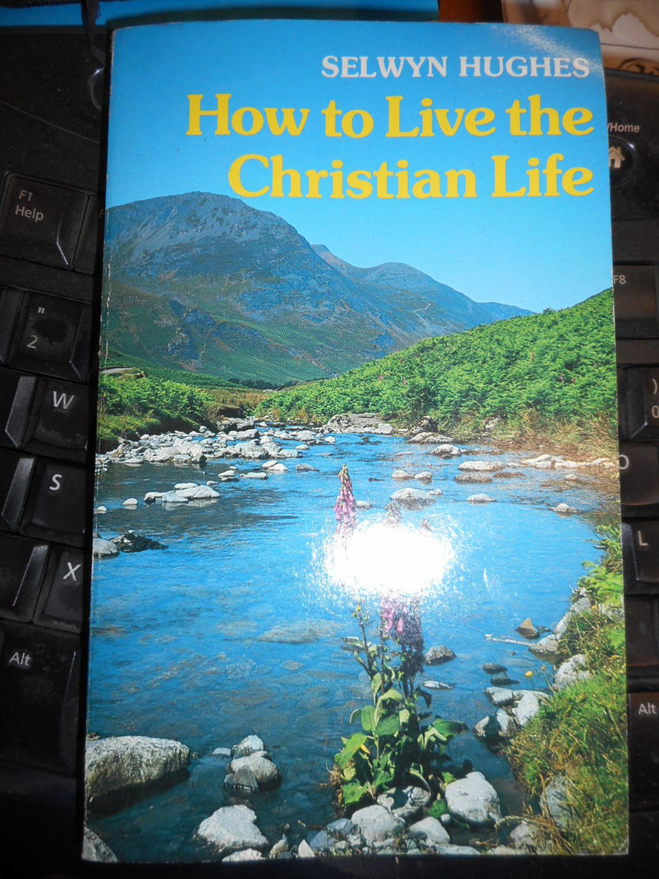 Selwyn Hughes / How to Live the Christian Life